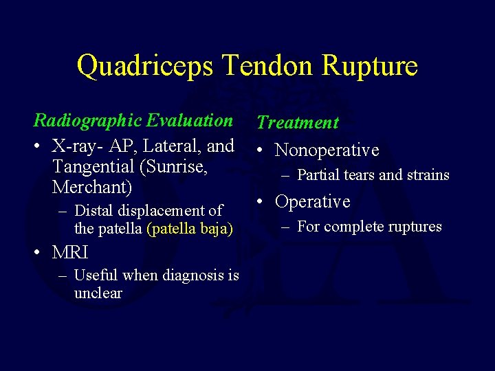 Quadriceps Tendon Rupture Radiographic Evaluation • X-ray- AP, Lateral, and Tangential (Sunrise, Merchant) –