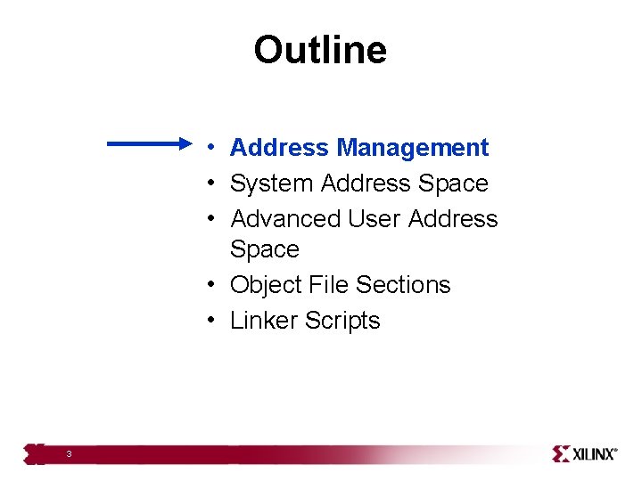 Outline • Address Management • System Address Space • Advanced User Address Space •