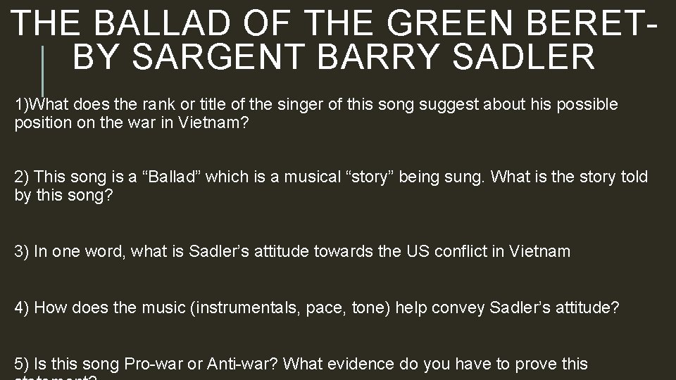 THE BALLAD OF THE GREEN BERET- BY SARGENT BARRY SADLER 1)What does the rank