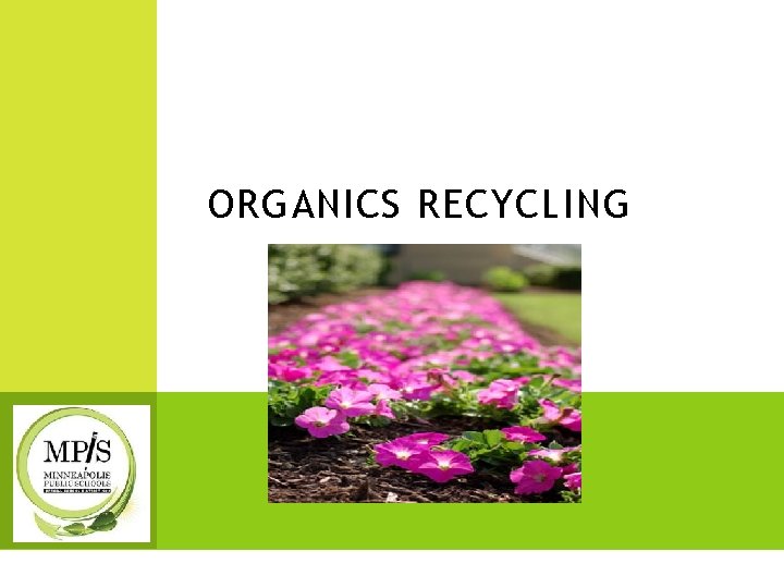 ORGANICS RECYCLING 