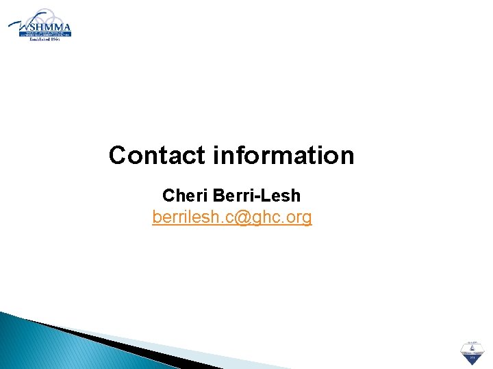 Contact information Cheri Berri-Lesh berrilesh. c@ghc. org 