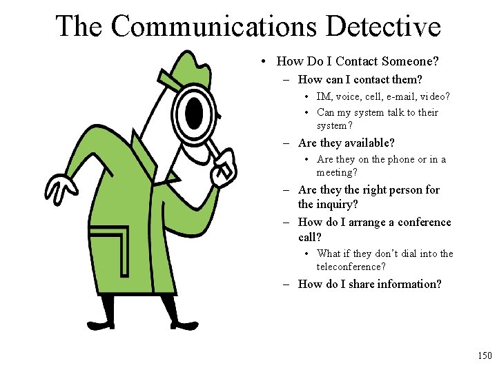 The Communications Detective • How Do I Contact Someone? – How can I contact