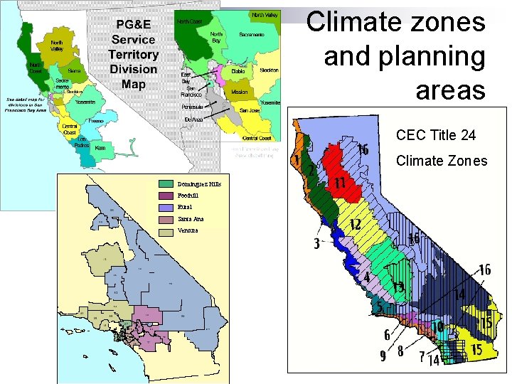 Climate zones and planning areas CEC Title 24 Climate Zones Dominguez Hills Foothill Rural