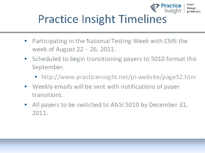 Practice Insight Timelines • Participating in the National Testing Week with CMS the week