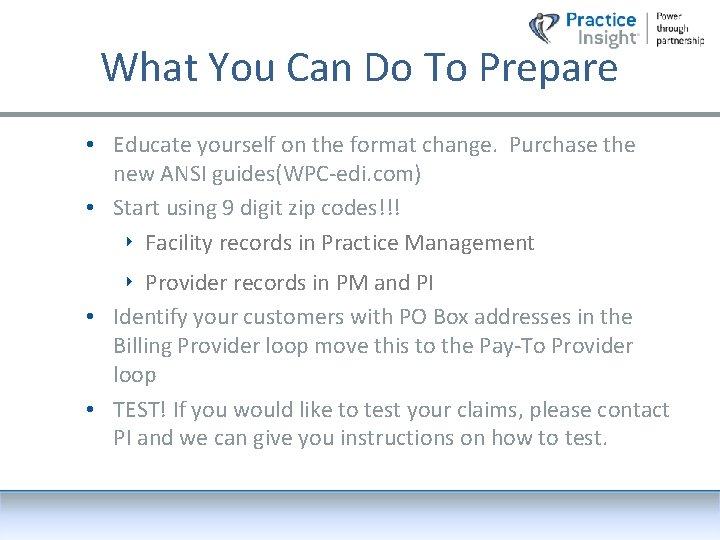 What You Can Do To Prepare • Educate yourself on the format change. Purchase
