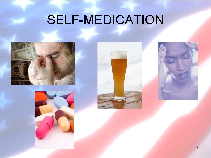 SELF-MEDICATION 17 