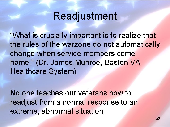 Readjustment “What is crucially important is to realize that the rules of the warzone
