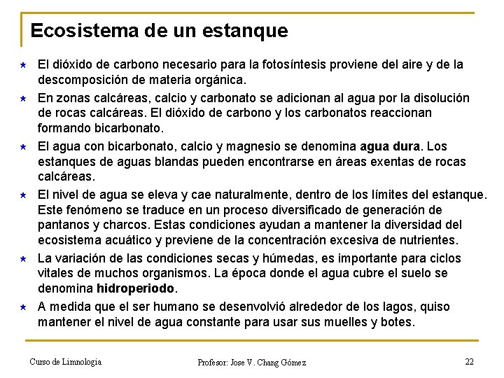 Ecosistema de un estanque « « « « El dióxido de carbono necesario para