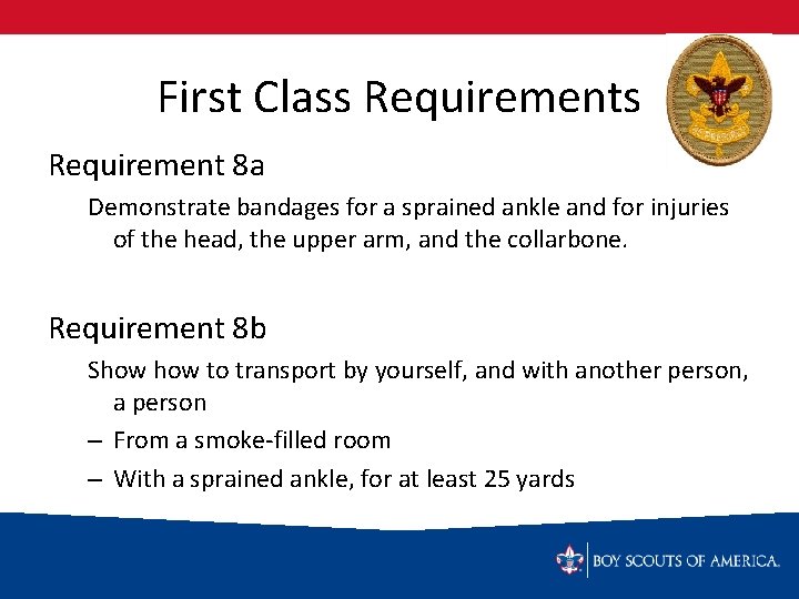 First Class Requirement 8 a Demonstrate bandages for a sprained ankle and for injuries