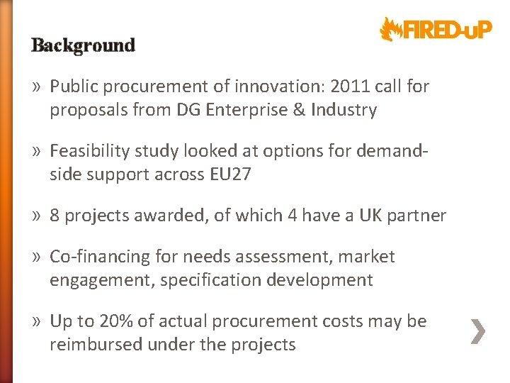 Background » Public procurement of innovation: 2011 call for proposals from DG Enterprise &
