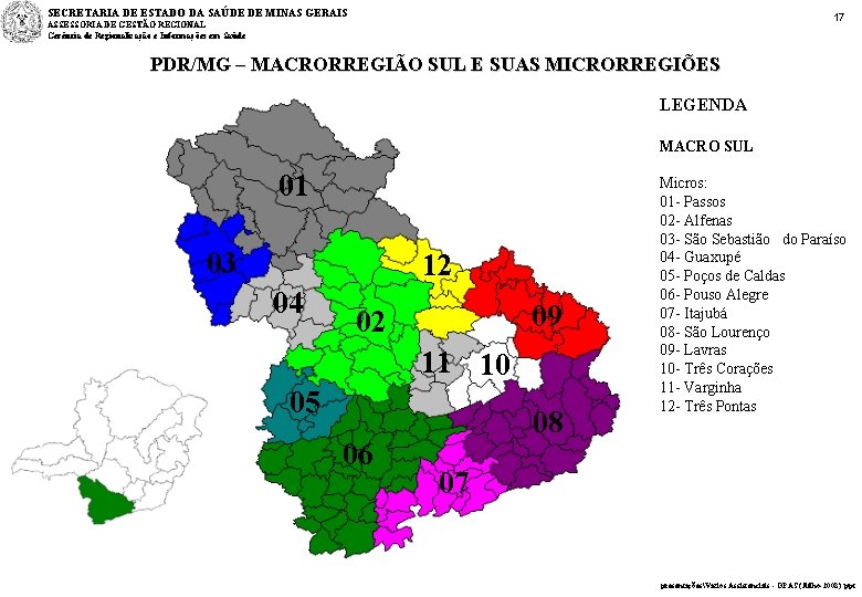 SECRETARIA DE ESTADO DA SAÚDE DE MINAS GERAIS 17 ASSESSORIA DE GESTÃO REGIONAL Gerência