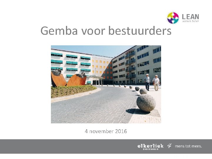 Gemba voor bestuurders 4 november 2016 