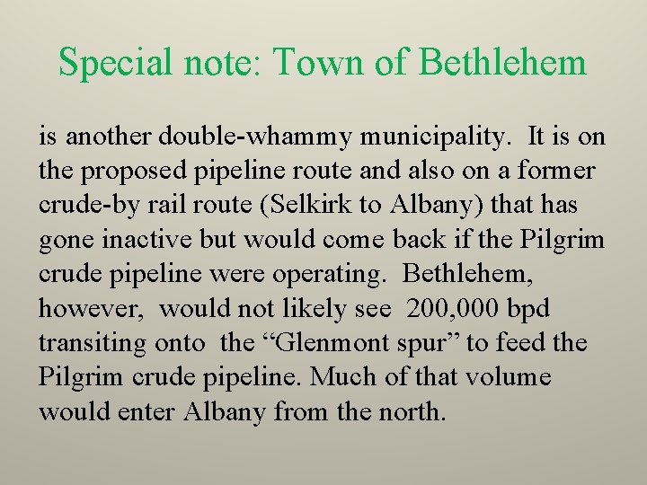 Special note: Town of Bethlehem is another double-whammy municipality. It is on the proposed
