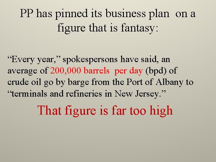 PP has pinned its business plan on a figure that is fantasy: “Every year,