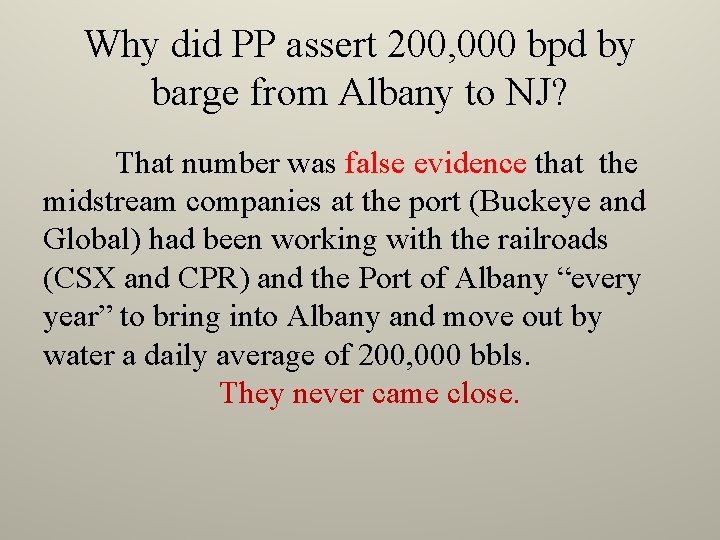 Why did PP assert 200, 000 bpd by barge from Albany to NJ? That
