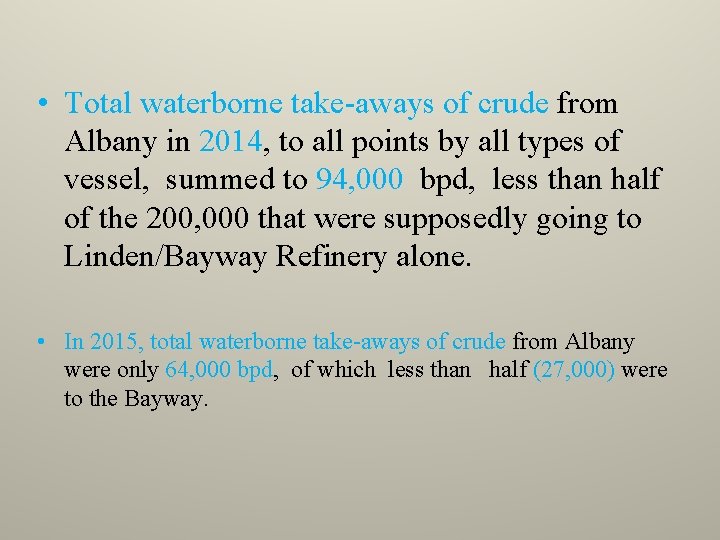  • Total waterborne take-aways of crude from Albany in 2014, to all points