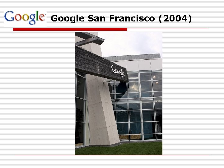 Google San Francisco (2004) 