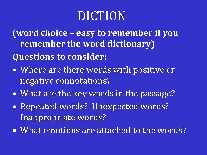 DICTION (word choice – easy to remember if you remember the word dictionary) Questions