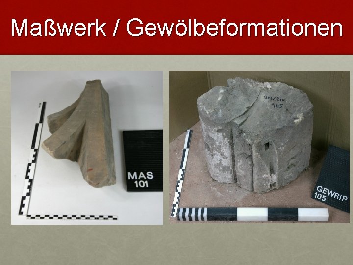 Maßwerk / Gewölbeformationen 