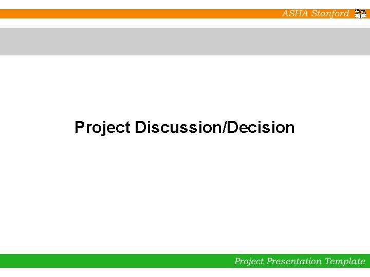 Project Discussion/Decision 