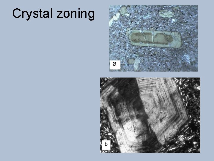 Crystal zoning 