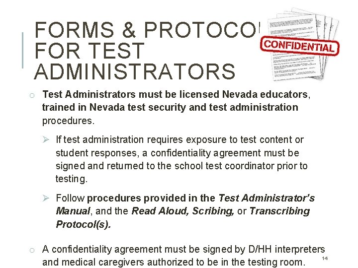 FORMS & PROTOCOLS FOR TEST ADMINISTRATORS o Test Administrators must be licensed Nevada educators, FORMS & PROTOCOLS FOR TEST ADMINISTRATORS o Test Administrators must be licensed Nevada educators,