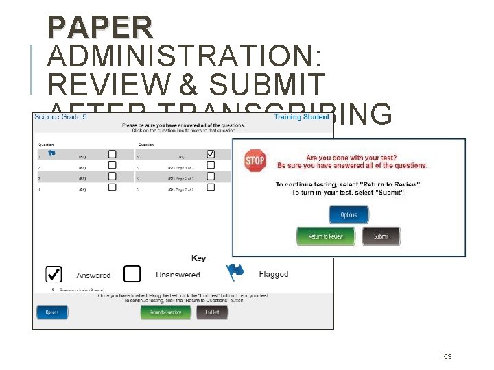 PAPER ADMINISTRATION: REVIEW & SUBMIT AFTER TRANSCRIBING 53 PAPER ADMINISTRATION: REVIEW & SUBMIT AFTER TRANSCRIBING 53