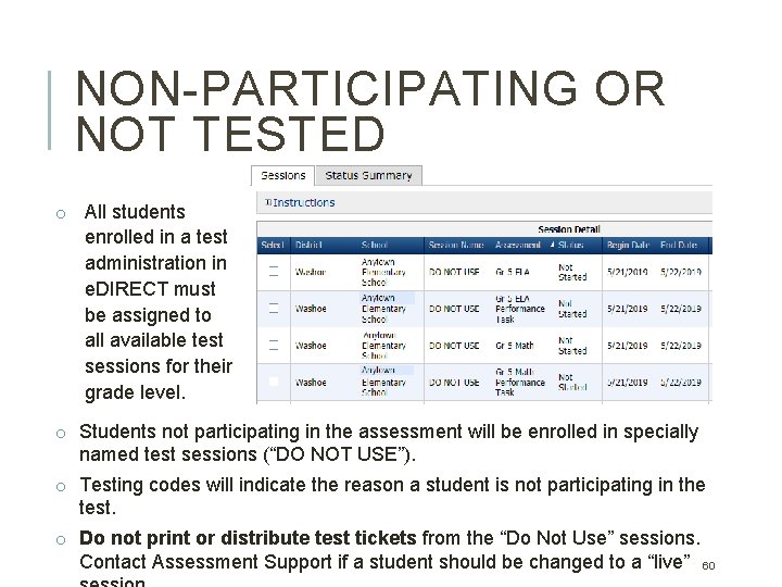 NON-PARTICIPATING OR NOT TESTED o All students enrolled in a test administration in e. NON-PARTICIPATING OR NOT TESTED o All students enrolled in a test administration in e.