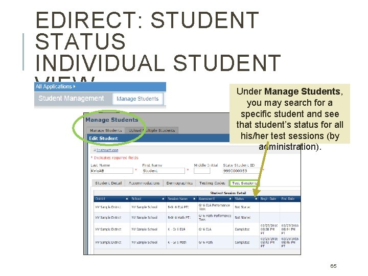 EDIRECT: STUDENT STATUS INDIVIDUAL STUDENT VIEW Under Manage Students, you may search for a EDIRECT: STUDENT STATUS INDIVIDUAL STUDENT VIEW Under Manage Students, you may search for a