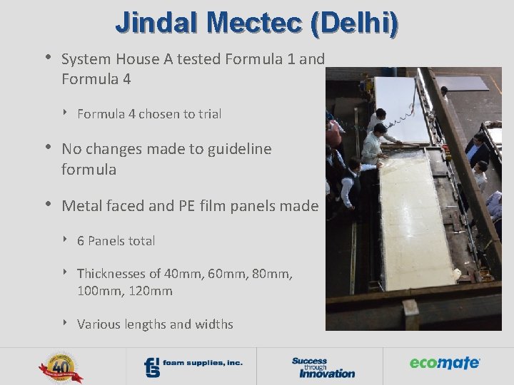 Jindal Mectec (Delhi) • System House A tested Formula 1 and Formula 4 ‣