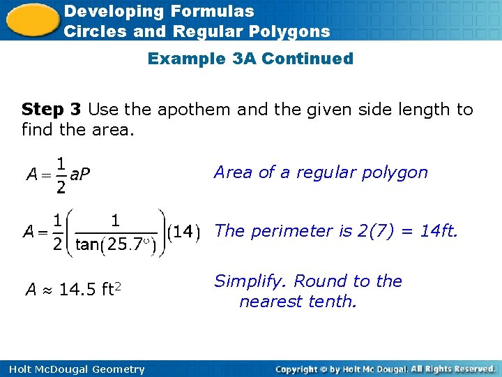 Developing Formulas Circles and Regular Polygons Example 3 A Continued Step 3 Use the