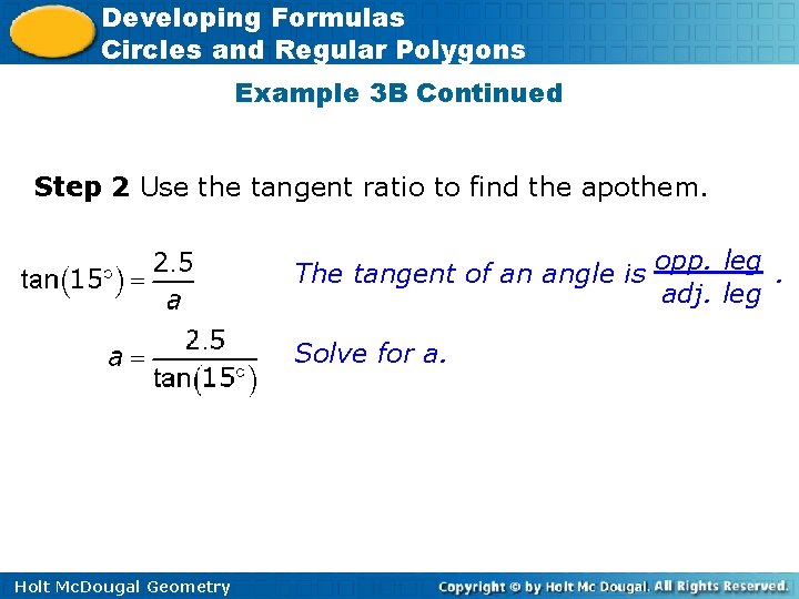 Developing Formulas Circles and Regular Polygons Example 3 B Continued Step 2 Use the