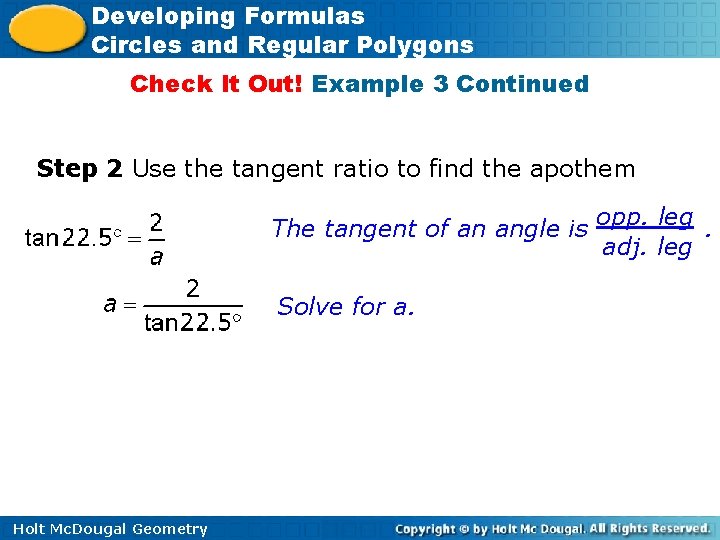 Developing Formulas Circles and Regular Polygons Check It Out! Example 3 Continued Step 2