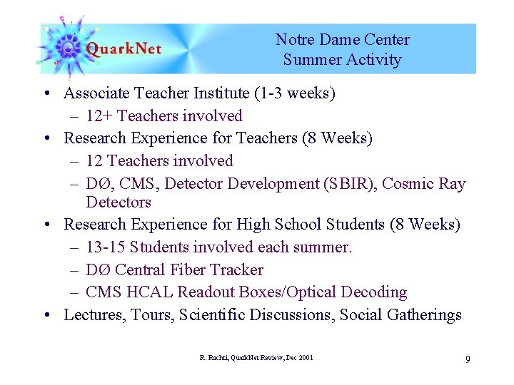 Notre Dame Center Summer Activity • Associate Teacher Institute (1 -3 weeks) – 12+