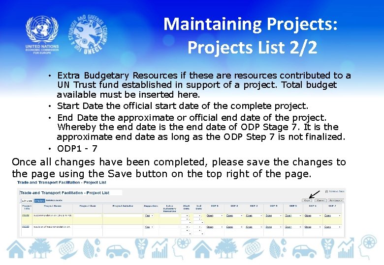 Maintaining Projects: Projects List 2/2 • Extra Budgetary Resources if these are resources contributed