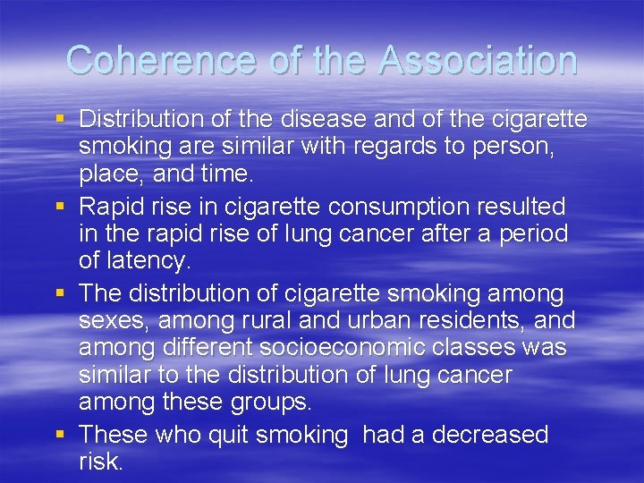 Coherence of the Association § Distribution of the disease and of the cigarette smoking