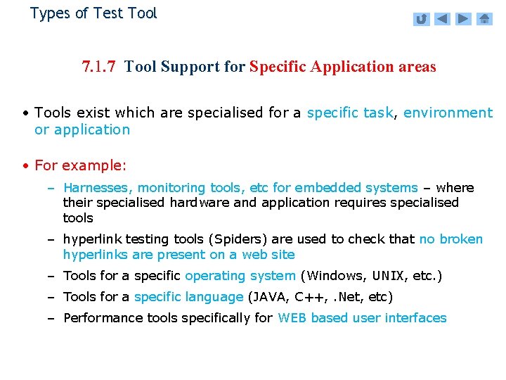 Types of Test Tool 7. 1. 7 Tool Support for Specific Application areas •