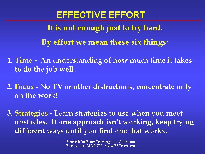 EFFECTIVE EFFORT It is not enough just to try hard. By effort we mean EFFECTIVE EFFORT It is not enough just to try hard. By effort we mean