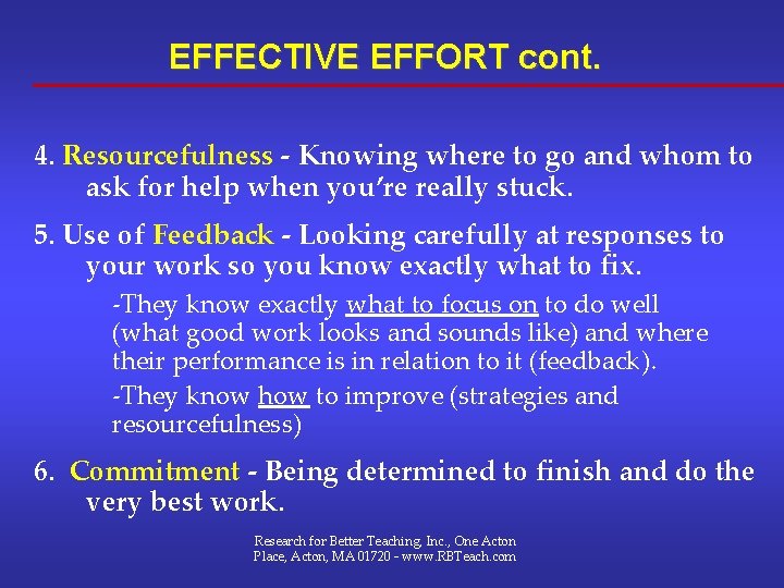 EFFECTIVE EFFORT cont. 4. Resourcefulness - Knowing where to go and whom to ask EFFECTIVE EFFORT cont. 4. Resourcefulness - Knowing where to go and whom to ask