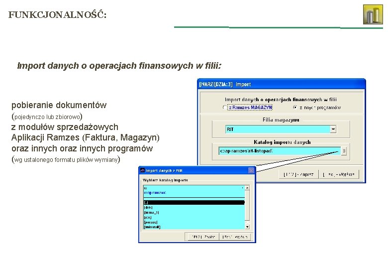 FUNKCJONALNOŚĆ: Import danych o operacjach finansowych w filii: pobieranie dokumentów (pojedynczo lub zbiorowo) z