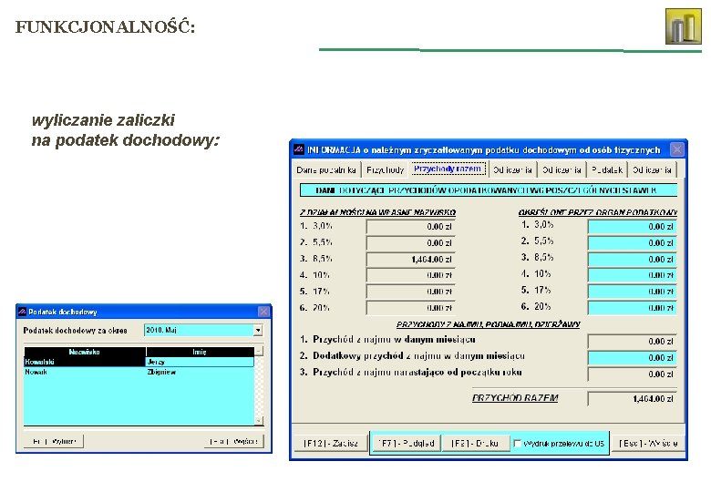 FUNKCJONALNOŚĆ: wyliczanie zaliczki na podatek dochodowy: 