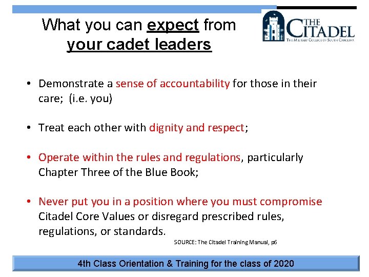 What you can expect from your cadet leaders • Demonstrate a sense of accountability