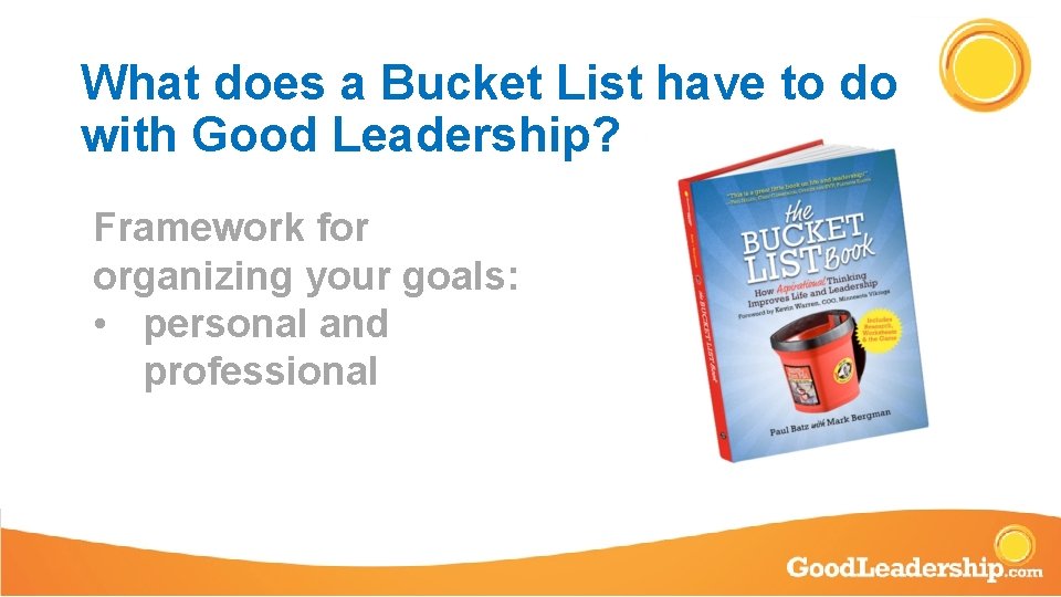 What does a Bucket List have to do with Good Leadership? Framework for organizing