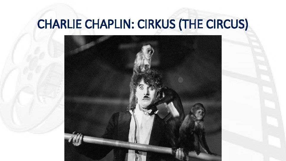 CHARLIE CHAPLIN: CIRKUS (THE CIRCUS) 