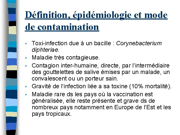 Définition, épidémiologie et mode de contamination • • • Toxi-infection due à un bacille Définition, épidémiologie et mode de contamination • • • Toxi-infection due à un bacille
