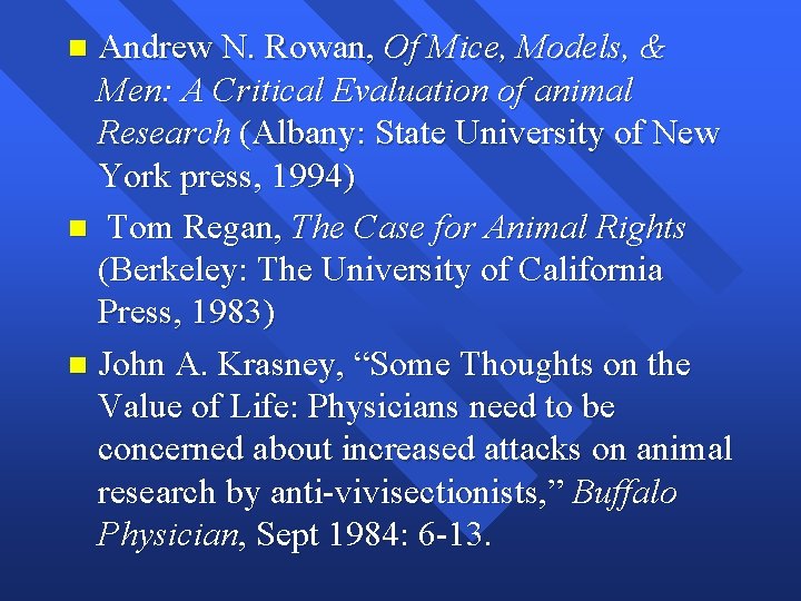Andrew N. Rowan, Of Mice, Models, & Men: A Critical Evaluation of animal Research