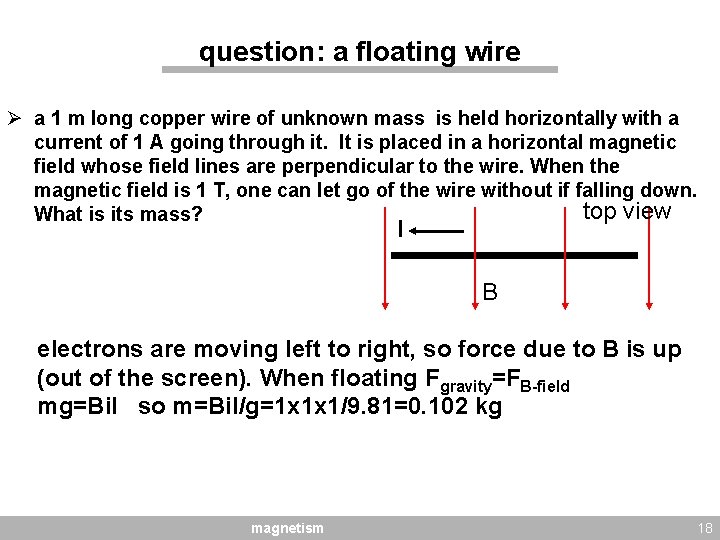 question: a floating wire Ø a 1 m long copper wire of unknown mass