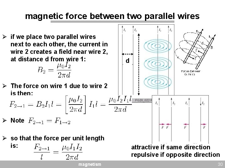 magnetic force between two parallel wires Ø if we place two parallel wires next