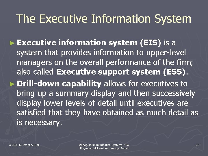 The Executive Information System ► Executive information system (EIS) is a system that provides The Executive Information System ► Executive information system (EIS) is a system that provides