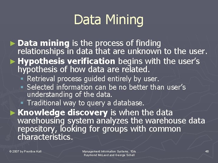 Data Mining ► Data mining is the process of finding relationships in data that Data Mining ► Data mining is the process of finding relationships in data that